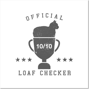 Official Loaf Checker - gray Posters and Art